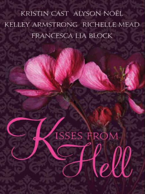 Title details for Kisses from Hell by Kristin Cast - Wait list